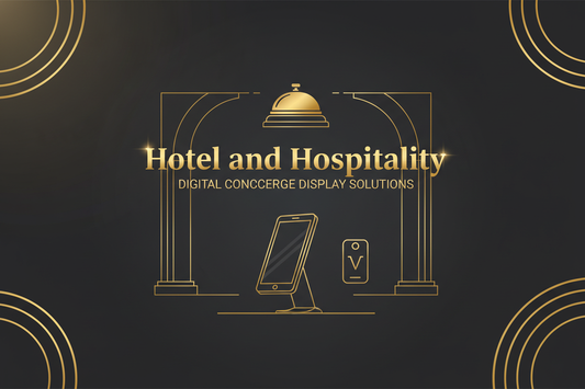 Hotel and Hospitality: Digital Concierge Display Solutions